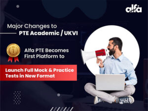 http://Alfa%20PTE%20Is%20The%20First%20Platform%20to%20Offer%20New-Format%20Mock%20&%20Practice%20Tests%20Following%20Major%20Changes%20Announced%20By%20Pearson%20to%20PTE%20Academic%20/%20UKVI